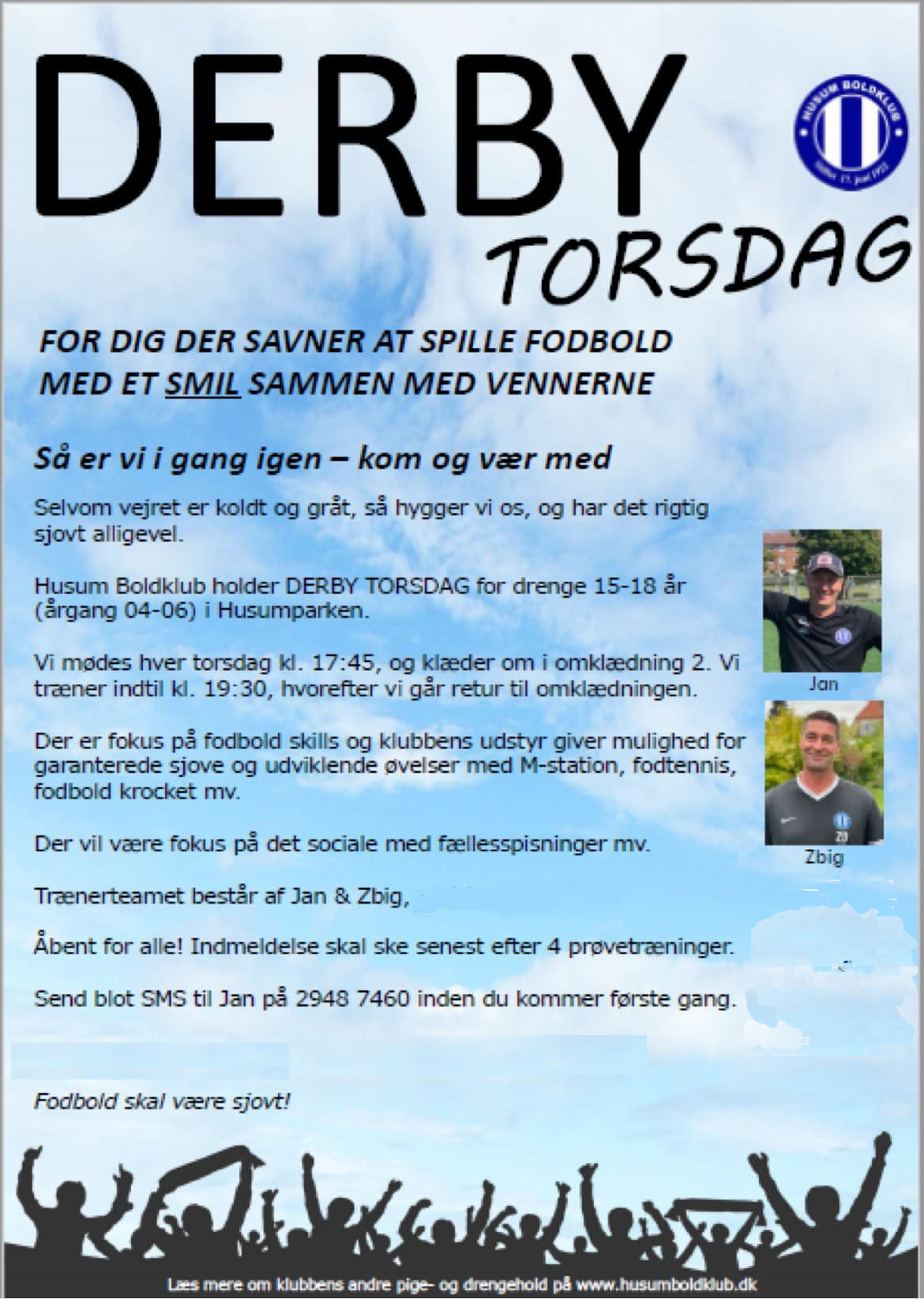 Holdet henvender sig til årgang 03-06.  Det er et motionstilbud med focus på det sociale og henvender sig både til øvede og mindre øvede.